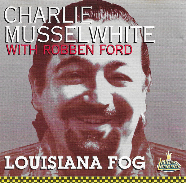 Charlie Musselwhite - Louisiana Fog (CD, Album, RE) (Near Mint (NM or M-))