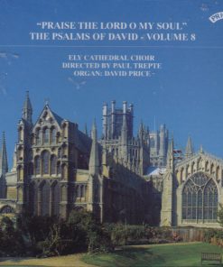 Ely Cathedral Choir, Paul Trepte, David Price (24) - "Praise The Lord O My Soul" Psalms Of David - Volume 8:  (CD, Album) (Near Mint (NM or M-))