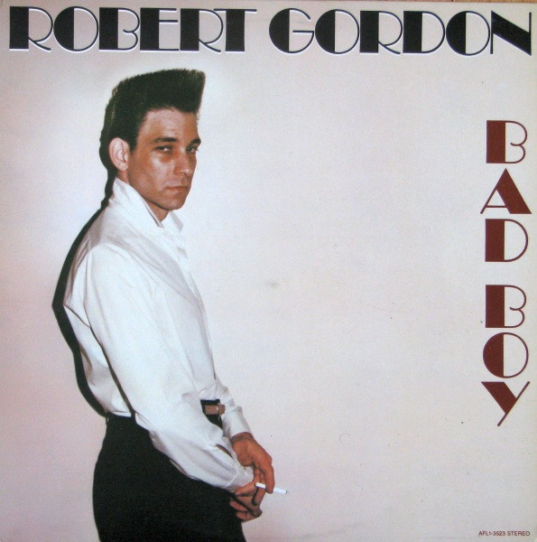 Robert Gordon (2) - Bad Boy (LP, Album) (Mint (M))