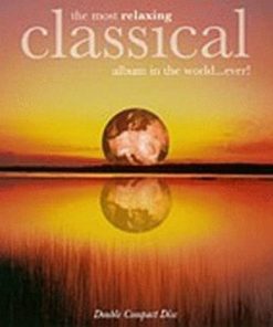Various - The Most Relaxing Classical Album In The World...Ever! (2xCD, Comp, Club) (Near Mint (NM or M-))