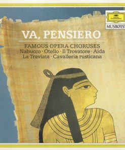 Claudio Abbado, Karl Böhm, Herbert von Karajan, Antonino Votto - Va, Pensiero / Famous Opera Choruses: Nabucco • Otello • Il Trovatore • Aida • La Traviata • Cavalleria Rusticana  (CD, Comp) (Near Mint (NM or M-))