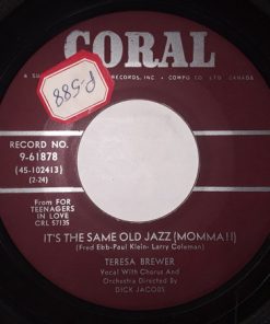Teresa Brewer - It's The Same Old Jazz (Momma!!) / Born To Love (7") (Fair (F))