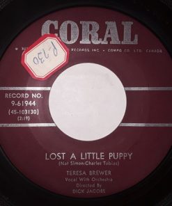 Teresa Brewer - Lost A Little Puppy / Because Him Is A Baby (7", Mono) (Very Good Plus (VG+))