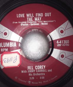 Jill Corey With Jimmy Carroll And His Orchestra - Love Will Find Out The Way / Dream Boy (7", Single) (Very Good Plus (VG+))