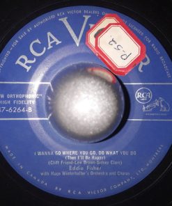 Alternative view of Eddie Fisher - Magic Fingers / I Wanna Go Where You Go, Do What You Do (Then I'll Be Happy) (7") (Very Good Plus (VG+))