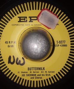 Joe Sherman, His Orchestra And Chorus - Buttermilk / Please Don't Say Goodnight (7", Single) (Very Good (VG))