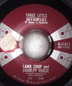 Shari Lewis With Lambchop (2) And Hushpuppy (3), Charleyhorse (2) - Three Little Butterflies / Our Little Song (7", Single) (Very Good Plus (VG+))