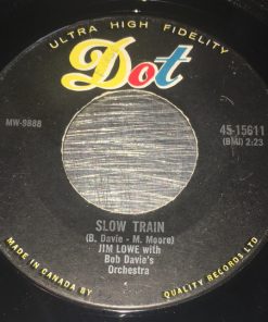 Jim Lowe (2) With Hutch Davie Orchestra - Slow Train / From A Jack To A King (7", Single) (Very Good (VG))