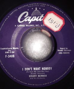 Woody Herman And His Orchestra - I Don't Want Nobody / To Love Again (7") (Very Good (VG))