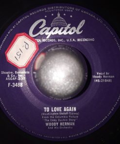 Alternative view of Woody Herman And His Orchestra - I Don't Want Nobody / To Love Again (7") (Very Good (VG))