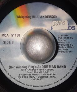 Alternative view of Bill Anderson (2) - Homebody / (Her Wedding Ring's A) One Man Band (7") (Very Good Plus (VG+))