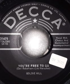 Alternative view of Goldie Hill - Three's A Crowd / You're Free To Go (7", Single) (Very Good Plus (VG+))