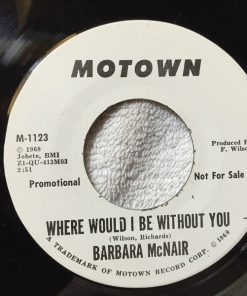 Barbara McNair - Where Would I Be Without You (7", Promo) (Very Good (VG))