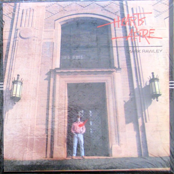 Mark Rawley - Hearts Afire (LP, Album) (Mint (M))