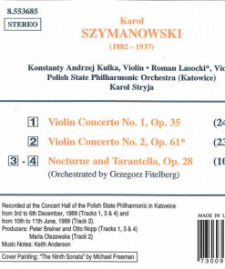 Alternative view of Karol Szymanowski, Konstanty Andrzej Kulka, Roman Lasocki, Orkiestra Symfoniczna Filharmonii Śląskiej, Karol Stryja - Violin Concertos Nos. 1 And 2 / Nocturne And Tarantella (CD, Album, RE) (Near Mint (NM or M-))