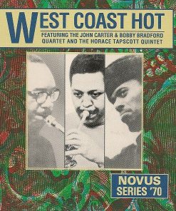 John Carter & Bobby Bradford Quartet And Horace Tapscott Quintet - West Coast Hot (CD, Comp, RM) (Near Mint (NM or M-))