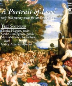 Sonnerie : Monica Huggett, Sarah Cunningham, Mitzi Meyerson With Nancy Argenta - A Portrait Of Love (CD, Album) (Near Mint (NM or M-))