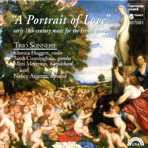 Sonnerie : Monica Huggett, Sarah Cunningham, Mitzi Meyerson With Nancy Argenta - A Portrait Of Love (CD, Album) (Near Mint (NM or M-))
