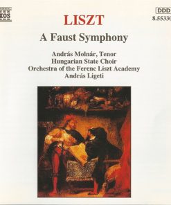 Franz Liszt - András Molnár, Liszt Ferenc Chamber Orchestra, András Ligeti, Hungarian State Opera Choir - A Faust Symphony (CD, Album) (Near Mint (NM or M-))