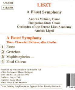 Alternative view of Franz Liszt - András Molnár, Liszt Ferenc Chamber Orchestra, András Ligeti, Hungarian State Opera Choir - A Faust Symphony (CD, Album) (Near Mint (NM or M-))