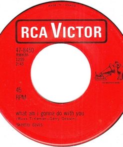 Skeeter Davis - What Am I Gonna Do With You / Don't Let Me Stand In Your Way (7", Single) (Very Good (VG))