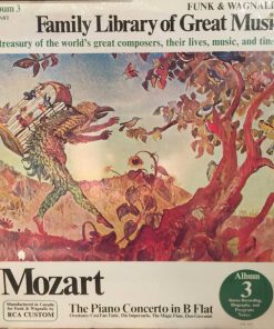 Various, Wolfgang Amadeus Mozart - The Piano  Concerto In B Flat - Funk & Wagnalls Family Library Of Great Music - Album 3 (LP, Comp) (Mint (M))