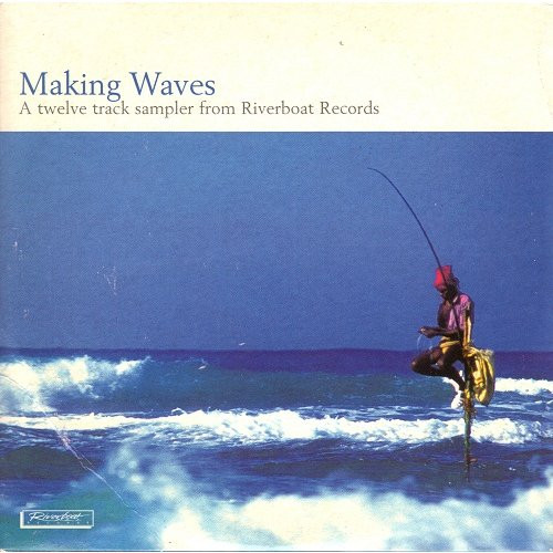 Various - Making Waves A Twelve Track Sampler From Riverboat Records (CD, Comp, Promo) (Near Mint (NM or M-))
