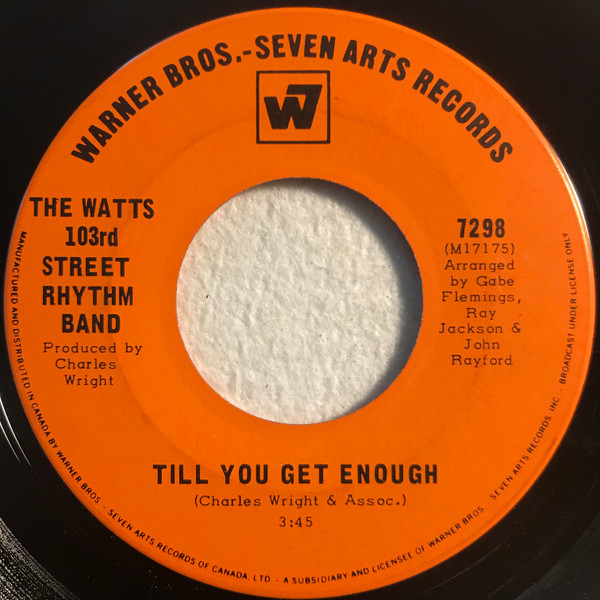 The Watts 103rd St. Rhythm Band - Till You Get Enough (7", Single) (Near Mint (NM or M-))