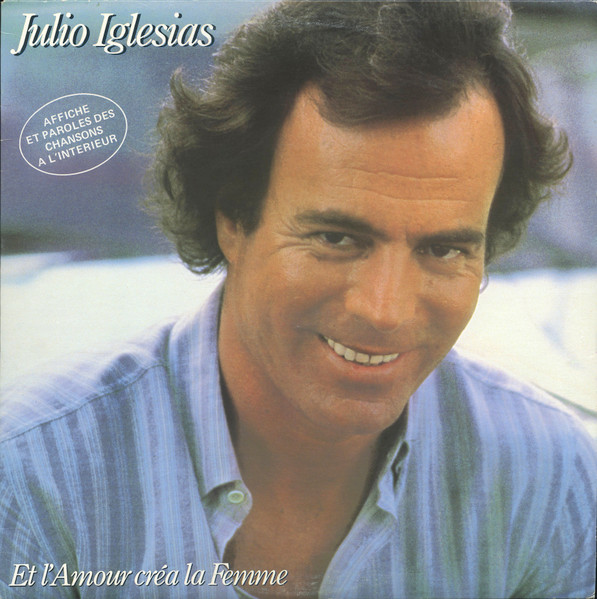 Julio Iglesias - Et L'amour Créa La Femme (LP, Album) (Mint (M))