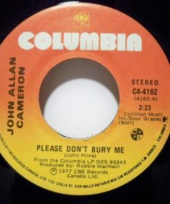 John Allan Cameron - Please Don't Bury Me (7", Single) (Very Good Plus (VG+))