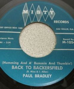 Paul Bradley (6) - (Humming And A' Bummin And Thumbin') Back To Backersfield / Stop (7") (Very Good Plus (VG+))