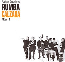 Raphael Geronimo 's Rumba Calzada - Album 4 (CD, Album) (Near Mint (NM or M-))