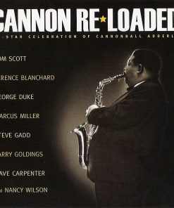 Various - Cannon Re★Loaded (All-Star Celebration Of Cannonball Adderley) (CD, Album) (Mint (M))