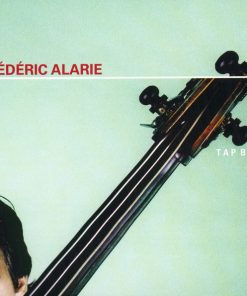 Frédéric Alarie - Tap Bass (CD, Album) (Very Good Plus (VG+))