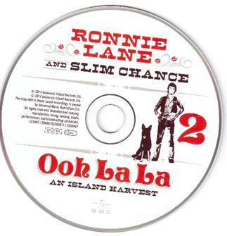 Ronnie Lane & Slim Chance - Ooh La La - An Island Harvest (2xCD, Comp, Sli) (Mint (M)) - Image 4