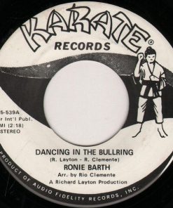 Ronie Barth - Dancing In The Bullring / I Can See You Don't Love Me Anymore (7") (Very Good (VG))