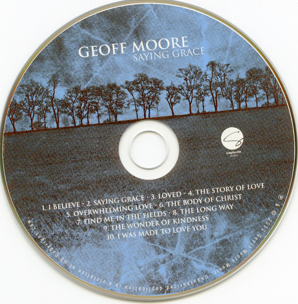 Geoff Moore - Saying Grace (CD, Album) (Mint (M)) - Image 3