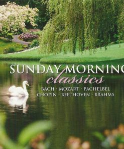 Johann Sebastian Bach, Wolfgang Amadeus Mozart, Johann Pachelbel, Frédéric Chopin, Ludwig van Beethoven, Johannes Brahms, Tomas Hamilton - Sunday Morning Classics (CD, Album) (Near Mint (NM or M-))