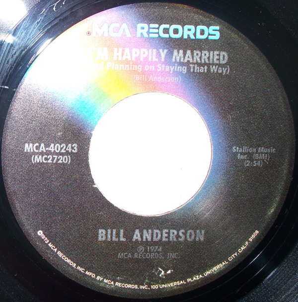 Bill Anderson (2) - I'm Happily Married (And Planning On Staying That Way) (7", Pin) (Very Good Plus (VG+))