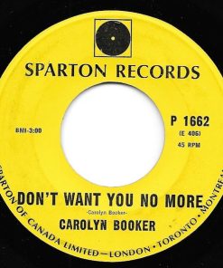 Alternative view of Carolyn Booker - Don't Want You No More / Kiss Me Through The Bars (7") (Very Good Plus (VG+))