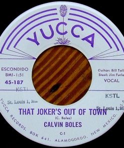 Calvin Boles - That Jokers Out Of Town / This Ol' Train (7", Single) (Very Good Plus (VG+))