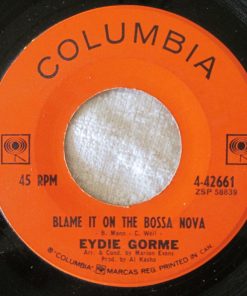 Eydie Gormé - Blame It On The Bossa Nova / Guess I Should Have Loved Him More (7", Single) (Very Good Plus (VG+))