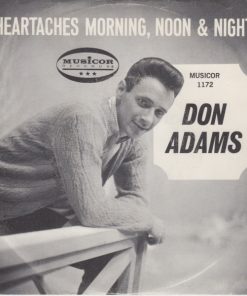 Don Adams (4) - Heartaches Morning, Noon And Night (7", Single, Promo) (Good Plus (G+))