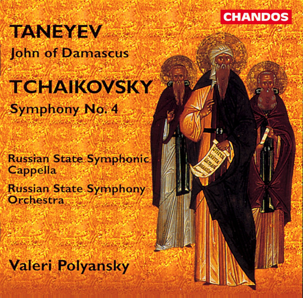Sergey Ivanovich Taneyev, Pyotr Ilyich Tchaikovsky, The Russian State Symphony Cappella, Russian State Symphony Orchestra, Valery Polyansky - Taneyev: John Of Damascus, Tchaikovsky: Symphony No. 4 (CD, Album) (Near Mint (NM or M-))