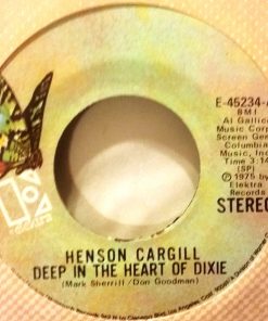 Henson Cargill - Deep In The Heart Of Dixie / It Hurts The Man (7", Single, SP) (Very Good Plus (VG+))
