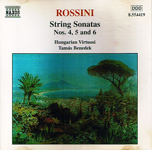 Gioacchino Rossini – Hungarian Virtuosi, Tamás Benedek - String Sonatas Nos. 4, 5 And 6 (CD, Album) (Near Mint (NM or M-))