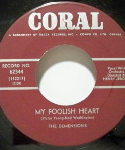 The Demensions - My Foolish Heart / Just One More Chance (7", Single) (Very Good Plus (VG+))