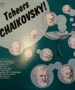 Pyotr Ilyich Tchaikovsky - Tcheers Tchaikovsky! (LP, Comp) (Mint (M))