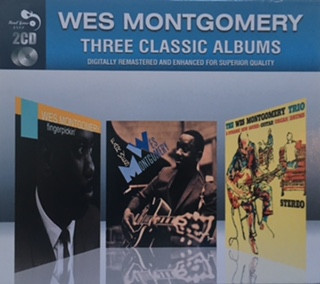Wes Montgomery - Three Classic Albums: Fingerpickin' / Far Wes / The Wes Montgomery Trío (2xCD, Comp, RE) (Mint (M))