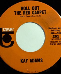 Kay Adams - Roll Out The Red Carpet / She Didn't Color Daddy (7", Single) (Very Good Plus (VG+))